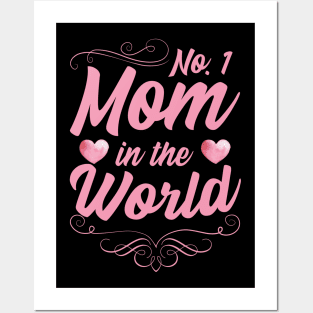 No.1 Mom in the world Posters and Art